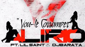 Alirio – Vou-te Corromper (feat. Lil Saint & DJ Barata)