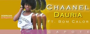Chaanel Dauria – Capote (feat. Bom Calor) Chaanel Dauria - Capote (feat. Bom Calor)