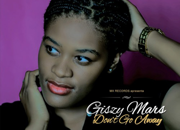 Giszy Mars – Don’t Go Away Giszy Mars - Don't Go Away