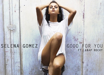Selena Gomez – Good For You (kizomba remix by Dj Kayel) Selena Gomez - Good For You