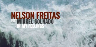 Nelson Freitas feature Mikkel Solnado – In My Feelings Nelson Freitas feature Mikkel Solnado - In My Feelings