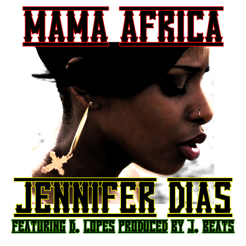 Jennifer Dias feature D. Lopes - Mama Africa