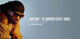 Kaysha feature Vibe – Te Quiero Kaysha feature Vibe - Te Quiero