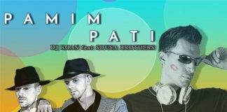Dj Roan feature Sousa Brothers – Pamim Pati Pamim Pati