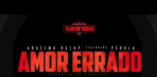 Anselmo Ralph feature Perola – Amor Errado Anselmo Ralph feature Perola - Amor Errado