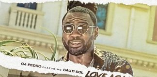 C4 Pedro feature Sauti Sol – Love Again C4 Pedro feature Sauti Sol - Love Again