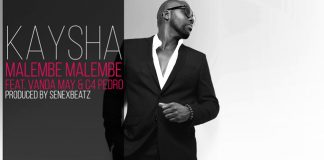 Kaysha feature Vanda May & C4 Pedro – Malembe malembe Kaysha - Malembe malembe