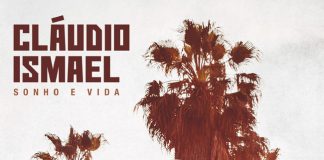 Cláudio Ismael feature Daniel Santacruz – Super Bonita Claudio Ismael - Sonho e Vida