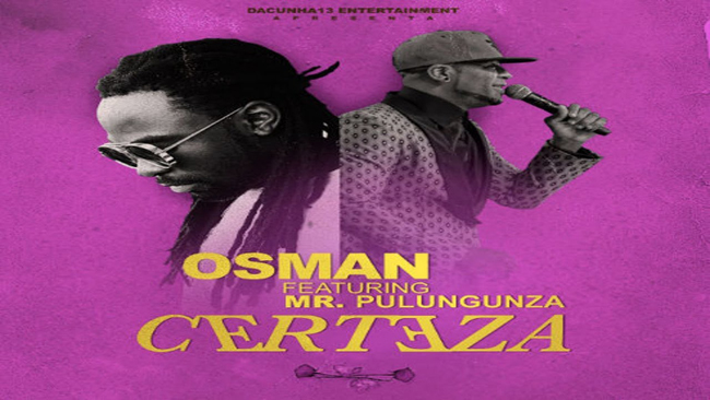 Osman Santos feature Mr. Pulungunza (Yuri Da Cunha) - Certeza