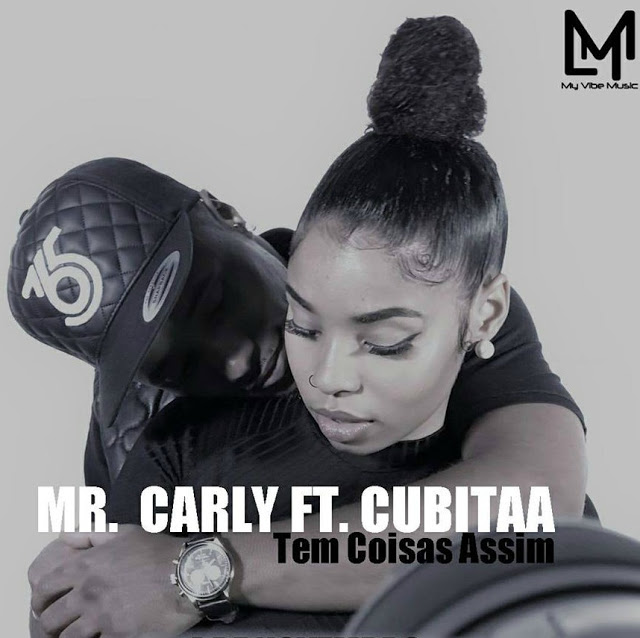 Mr. Carly feature Cubitaa - Tem Coisas Assim