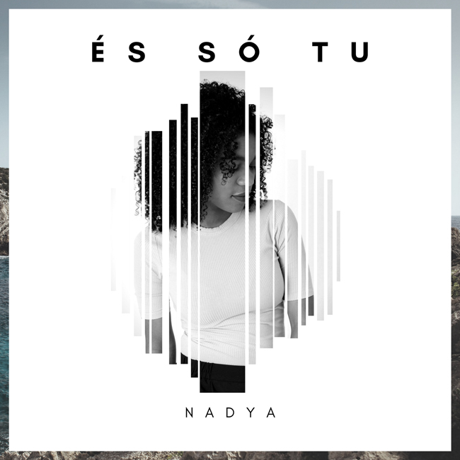 Nadya - És Só Tu