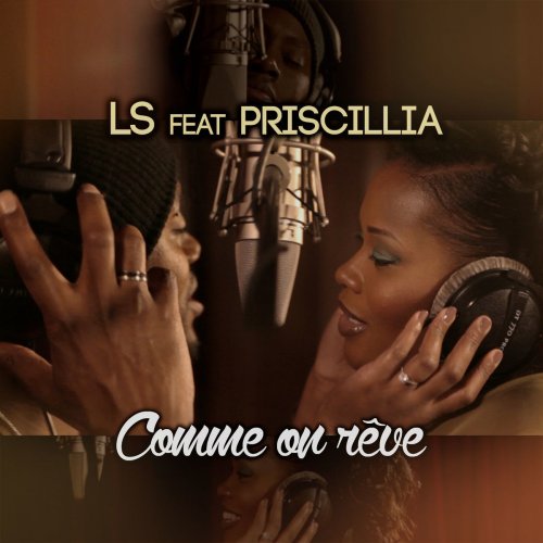 LS feature Priscillia - Comme on reve