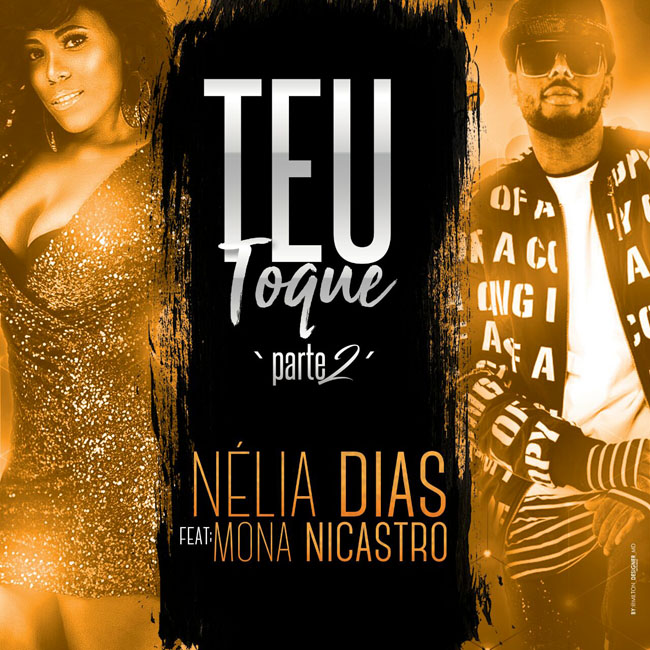 Nelia Dias feat Mona Nicastro - Teu Toque [Parte 2] 