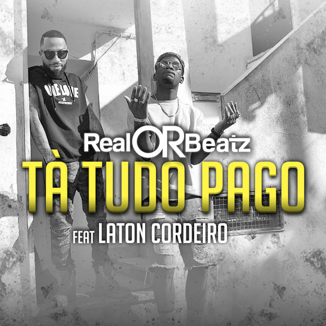 RealOrBeatz feature Laton Cordeiro & Dj Dotorado Pro - Tà Tudo Pago