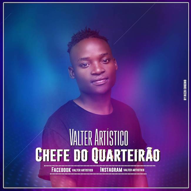 Valter Artístico - Chefe do Quarteirão