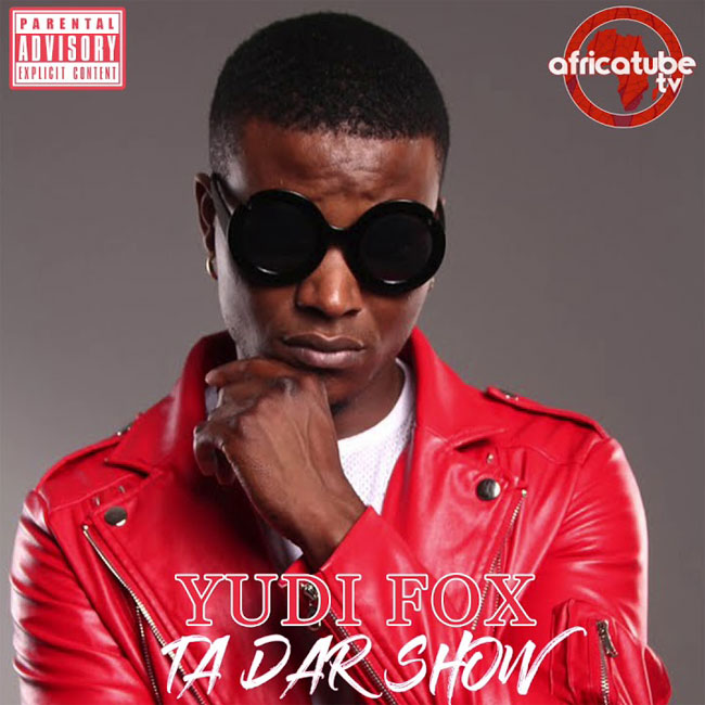 Yudi Fox - Ta dar show