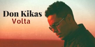 Classifica Kizomba Luglio 2018, Top 10 musicale Don Kikas - Volta classifica top 10 kizomba luglio 2018