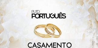 Puto Portugues – Casamento Puto Portugues - Casamento