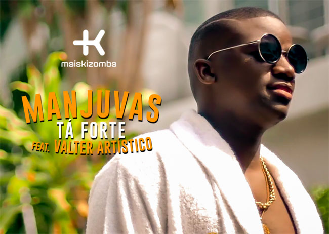 Manjuvas feature Valter Artístico - Tá Forte