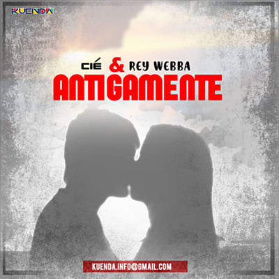 Cié & Rey Webba - Antigamente