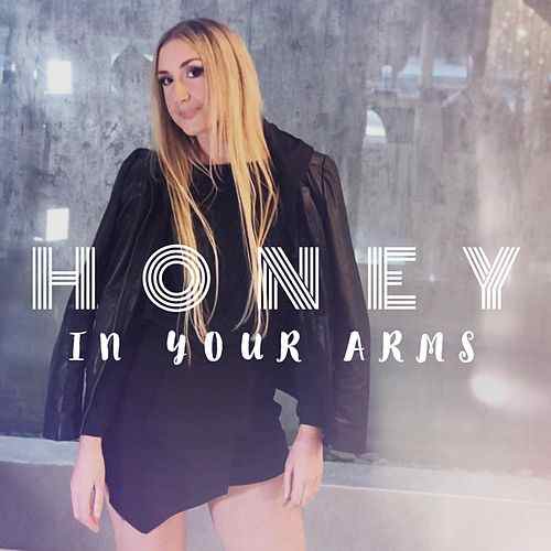 honey in your arms