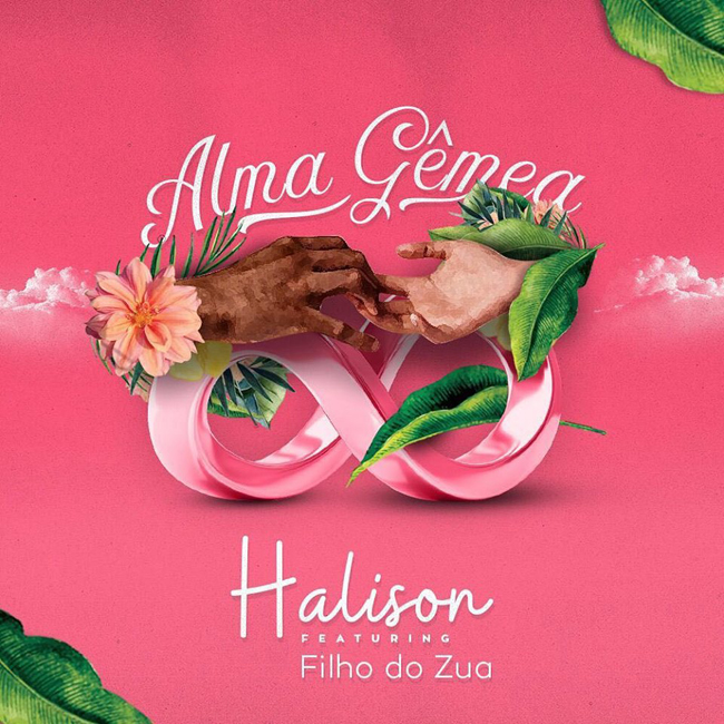 Halison feature Filho Do Zua - Alma Gêmea