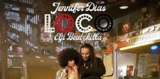 Jennifer Dias feature Elji Beatzkilla – Loco Jennifer Dias feature Elji Beatzkilla - Loco
