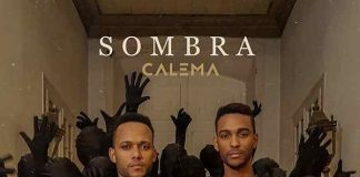 Calema lanciano “Sombra” in francese: video e testo della canzone Sombra Calema