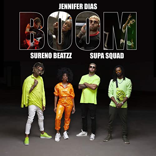 Boom, il brano di Jennifer Dias x Sureno Beatzz x Supa Squad 