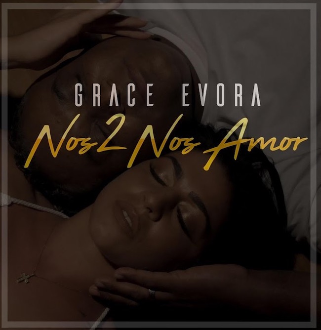 nos 2 nos amor grace evora