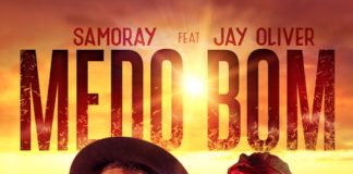 Samoray Samo ft. Jay Oliver – Medo Bom Samoray Samo ft. Jay Oliver - Medo Bom