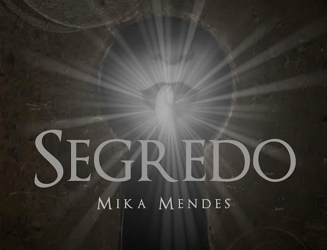 segredo mika mendes