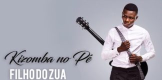 Filho Do Zua – Kizomba no Pé Filho Do Zua - Kizomba no Pé