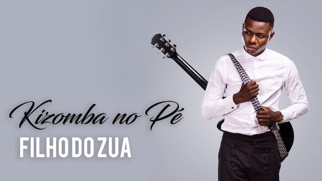 Filho Do Zua - Kizomba no Pé