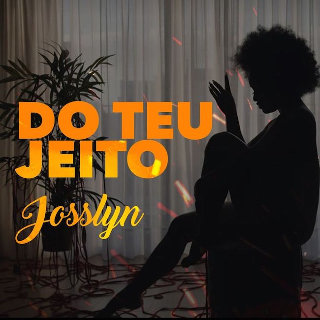 Do Teu Jeito, Josslyn 