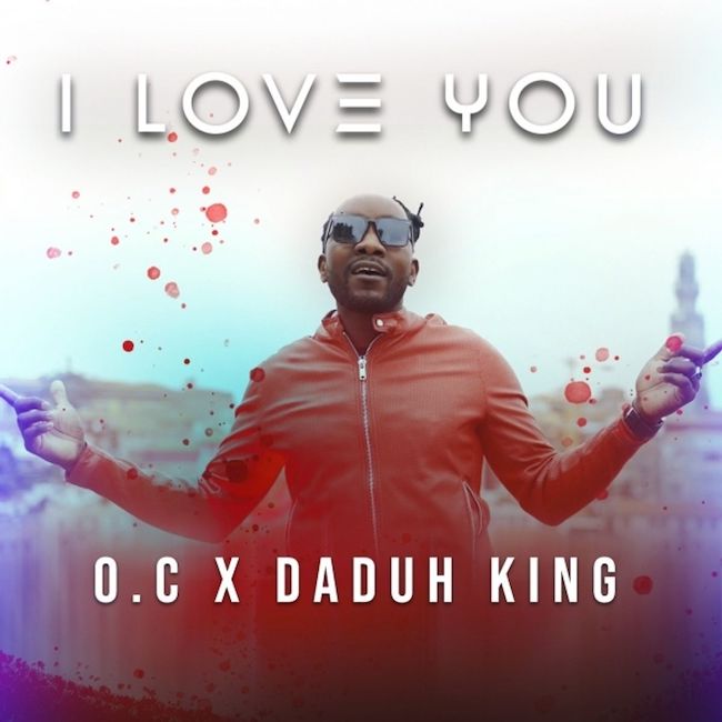 i love you o.c daduh king